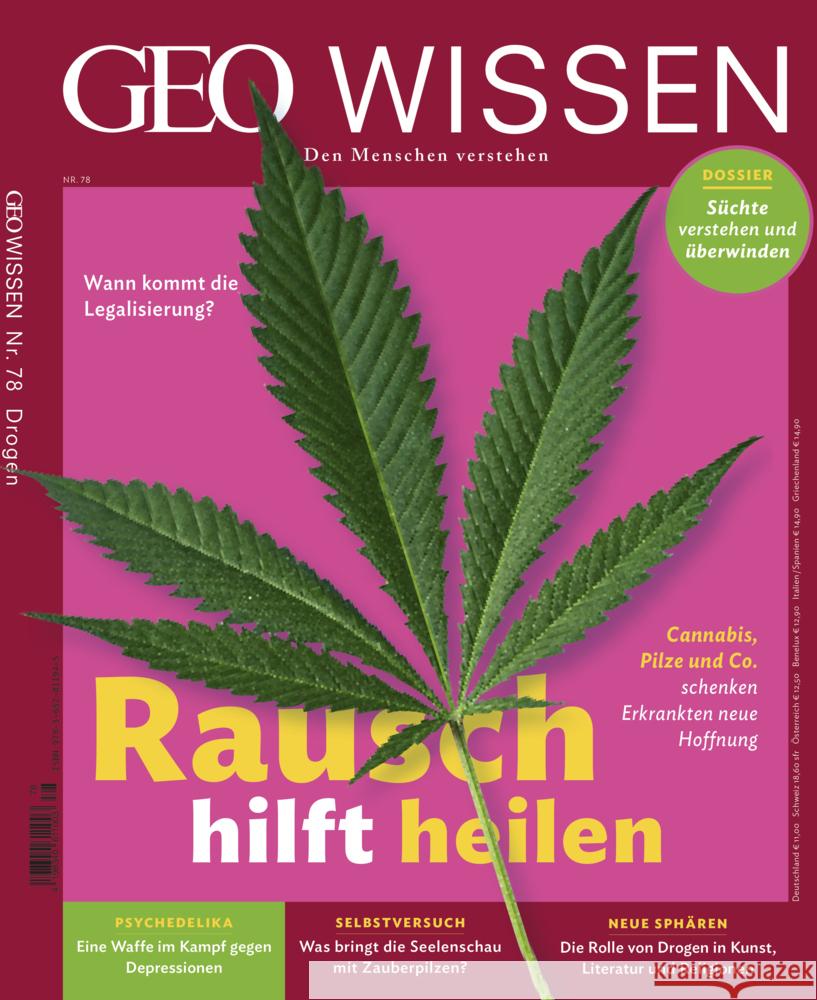 GEO Wissen / GEO Wissen 78/2022 - Rausch hilft heilen Schröder, Jens, Wolff, Markus 9783652011945