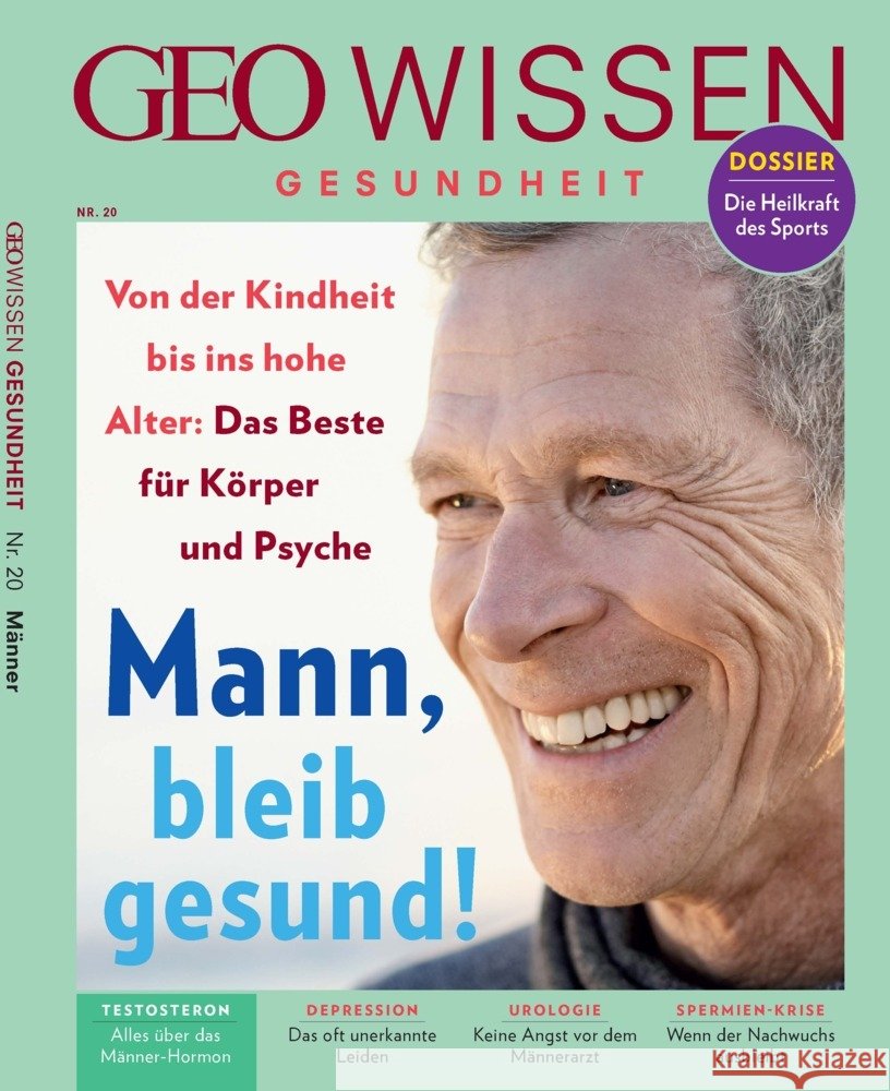 GEO Wissen Gesundheit / GEO Wissen Gesundheit 20/22 - Mann, bleib gesund! Schröder, Jens, Wolff, Markus 9783652012003 Gruner + Jahr