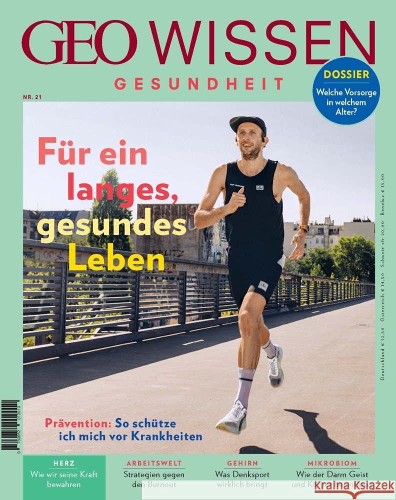 GEO Wissen Gesundheit / GEO Wissen Gesundheit 21/22 - Für ein langes, gesundes Leben Schröder, Jens, Wolff, Markus 9783652012010 Gruner + Jahr