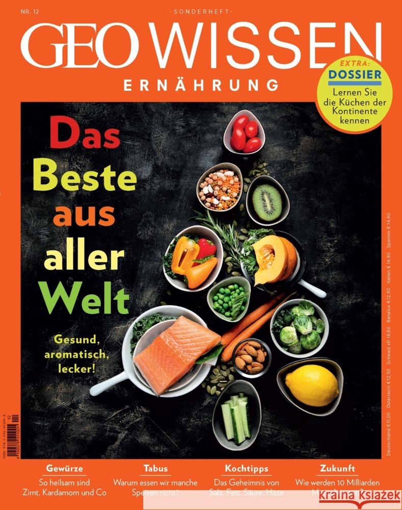 GEO Wissen Ernährung / GEO Wissen Ernährung 12/22 - Das Beste aus aller Welt Schröder, Jens, Wolff, Markus 9783652012058