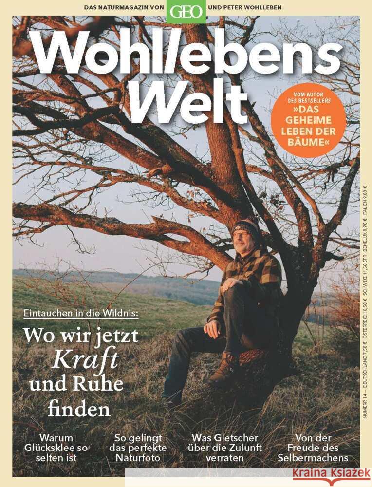 Wohllebens Welt / Wohllebens Welt 16/2022 - Wo wir jetzt Kraft und Ruhe finden Wohlleben, Peter 9783652012096 Gruner + Jahr