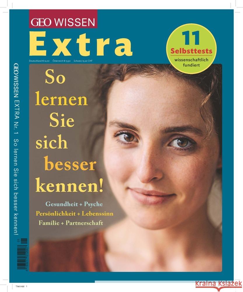 GEO Wissen Extra 1/2021 - So lernen Sie sich besser kennen Schröder, Jens, Wolff, Markus 9783652012478