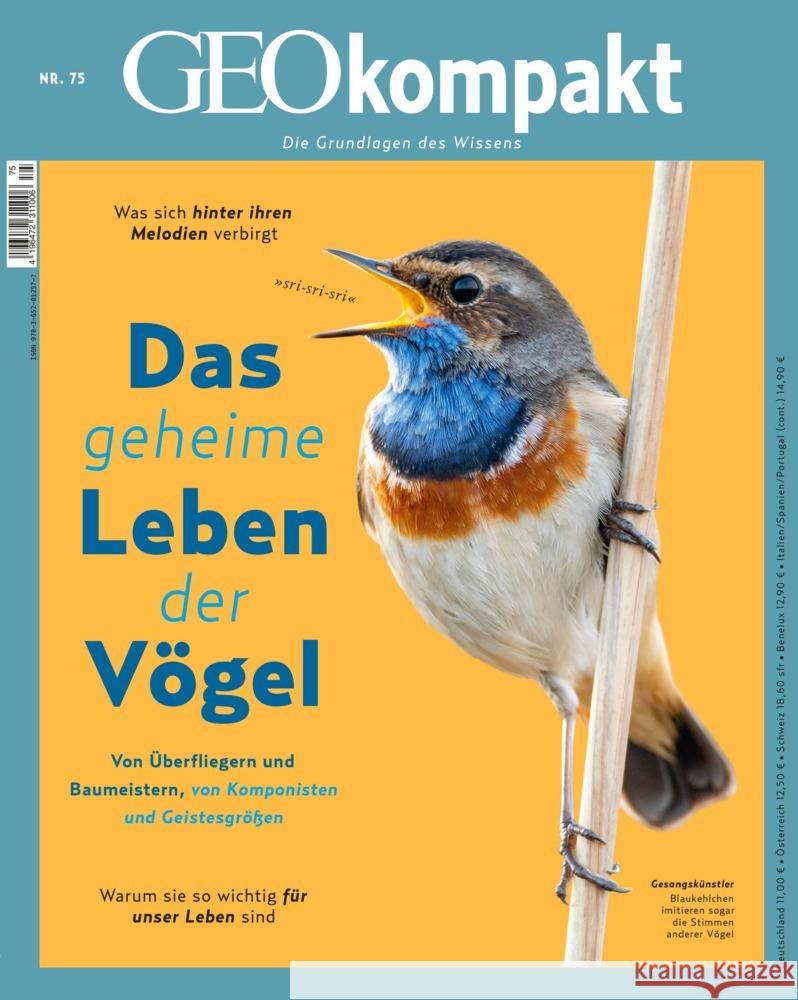 GEOkompakt / GEOkompakt 75/2023 - Das geheime Leben der Vögel Schaefer, Jürgen, Schmitz, Katharina 9783652012577 Gruner + Jahr