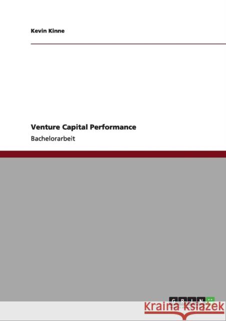 Venture Capital Performance Kevin Kinne 9783656010401 Grin Verlag