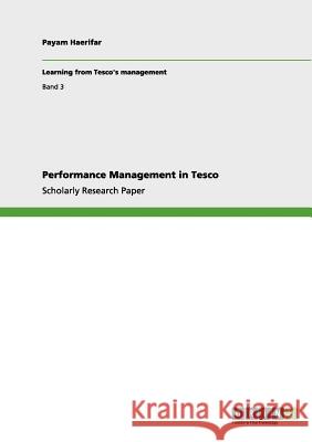 Performance Management in Tesco Payam Haerifar 9783656032915 Grin Verlag