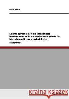 Barrierefreiheit: Leichte Sprache hilft Menschen mit Lernschwierigkeiten Linda Winter 9783656034940 Grin Publishing