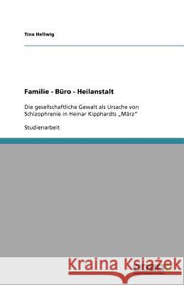 Familie - Buro - Heilanstalt Tina Hellwig 9783656090540