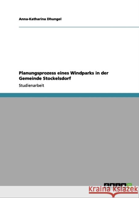 Planungsprozess eines Windparks in der Gemeinde Stockelsdorf Anna-Katharina Dhungel 9783656103271