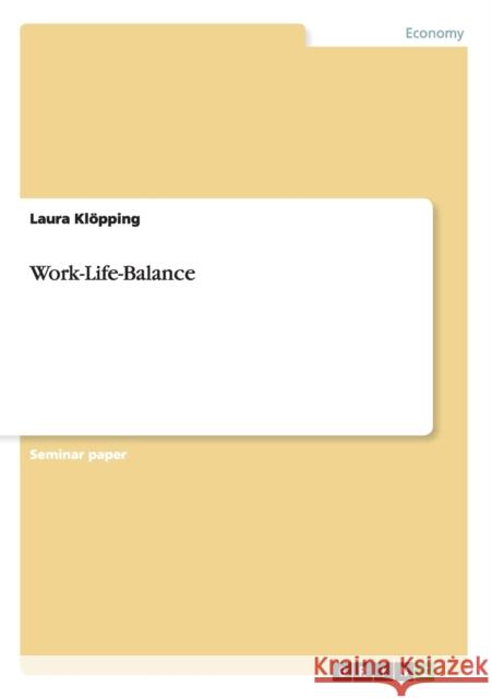 Work-Life-Balance Laura K 9783656136767 Grin Verlag