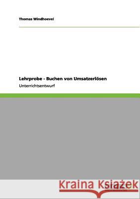 Lehrprobe - Buchen von Umsatzerlösen Thomas Windhoevel 9783656144502 Grin Verlag