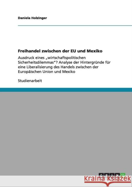 Freihandel zwischen der EU und Mexiko: Ausdruck eines 