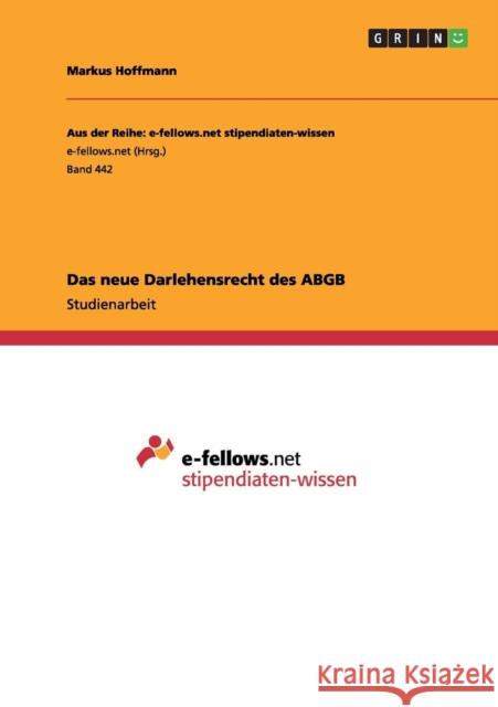 Das neue Darlehensrecht des ABGB Markus Hoffmann 9783656208655 Grin Verlag