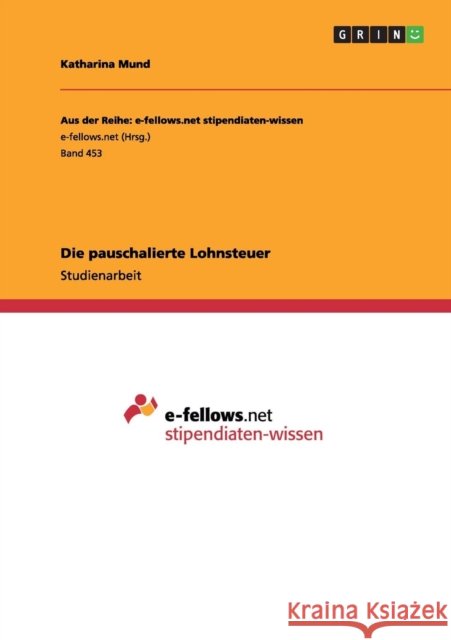 Die pauschalierte Lohnsteuer Katharina Mund 9783656220756