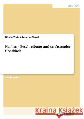 Kanban - Beschreibung und umfassender Überblick Tode, Nicole 9783656294368