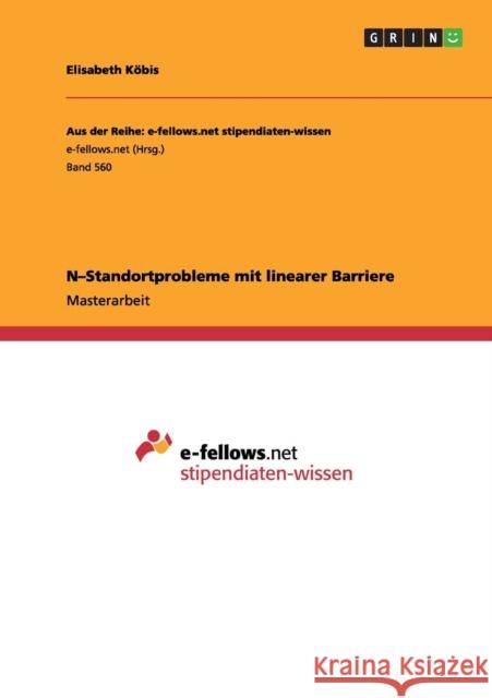 N-Standortprobleme mit linearer Barriere Elisabeth Kobis 9783656306733 Grin Verlag