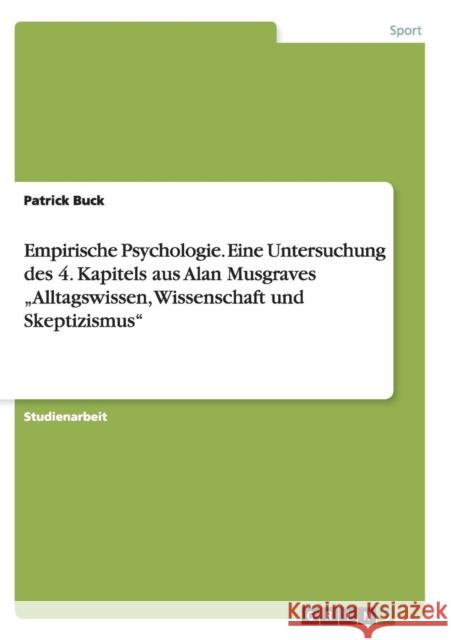 Empirische Psychologie. Eine Untersuchung des 4. Kapitels aus Alan Musgraves 