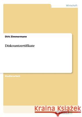 Diskountzertifikate Dirk Zimmermann 9783656523857 Grin Verlag