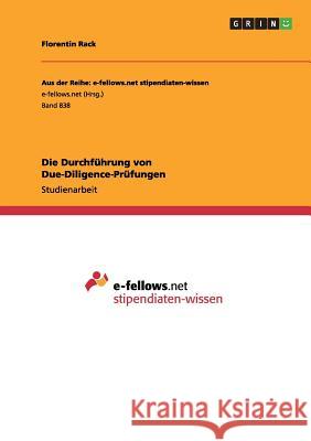 Die Durchführung von Due-Diligence-Prüfungen Rack, Florentin 9783656536369