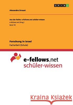 Forschung in Israel Alexandre Drouet 9783656539049 Grin Verlag