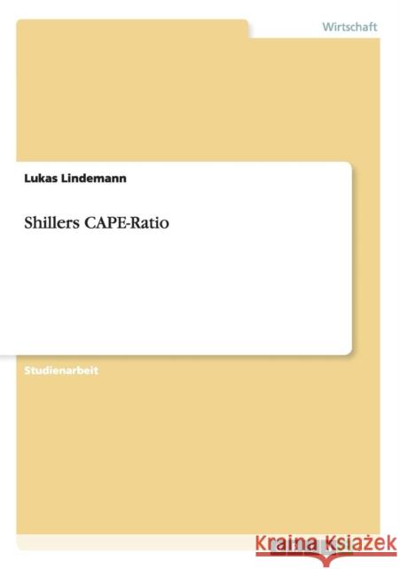Shillers CAPE-Ratio Lukas Lindemann 9783656733218 Grin Verlag Gmbh