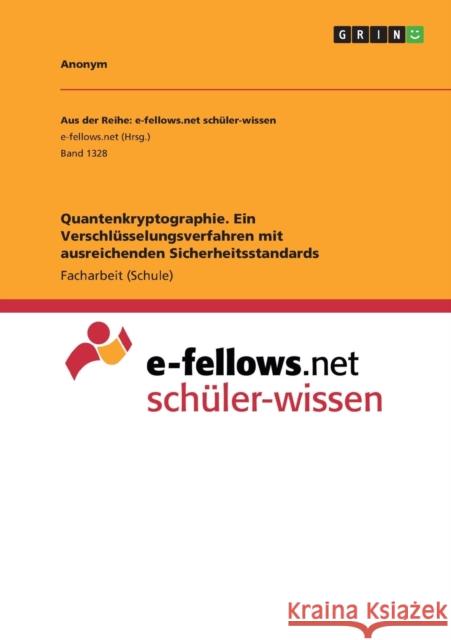 Quantenkryptographie. Ein Verschlüsselungsverfahren mit ausreichenden Sicherheitsstandards Johannes Flommersfeld   9783656968047 Grin Verlag Gmbh