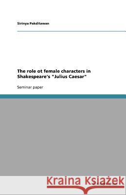 The role ot female characters in Shakespeare's 