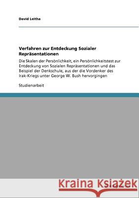 Verfahren zur Entdeckung Sozialer Repräsentationen: Die Skalen der Persönlichkeit, ein Persönlichkeitstest zur Entdeckung von Sozialen Repräsentatione Leitha, David 9783656994312 Grin Verlag