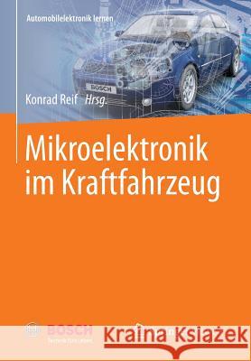 Mikroelektronik Im Kraftfahrzeug Konrad Reif 9783658000776 Springer Vieweg