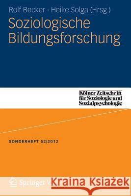 Soziologische Bildungsforschung Heike Solga Rolf Becker 9783658001193 Springer vs