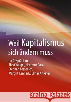 Weil Kapitalismus Sich Ändern Muss Rosa, Hartmut 9783658013837 Springer vs