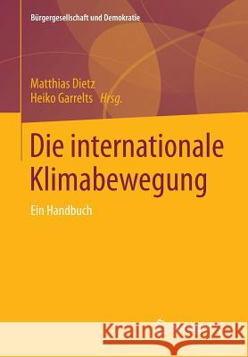Die Internationale Klimabewegung: Ein Handbuch Dietz, Matthias 9783658019693