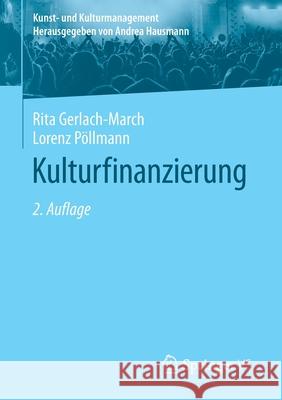 Kulturfinanzierung Rita Gerlach-March Lorenz Pollmann 9783658020163