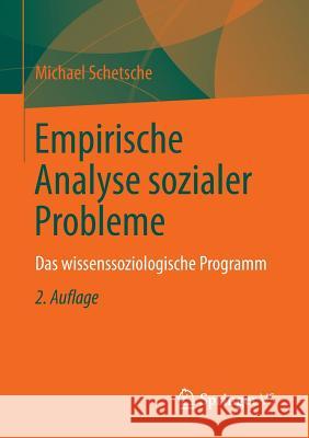 Empirische Analyse Sozialer Probleme: Das Wissenssoziologische Programm Schmied-Knittel, Ina 9783658022792 Springer vs