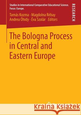 The Bologna Process in Central and Eastern Europe Andrea Ohidy 9783658023324 Springer vs