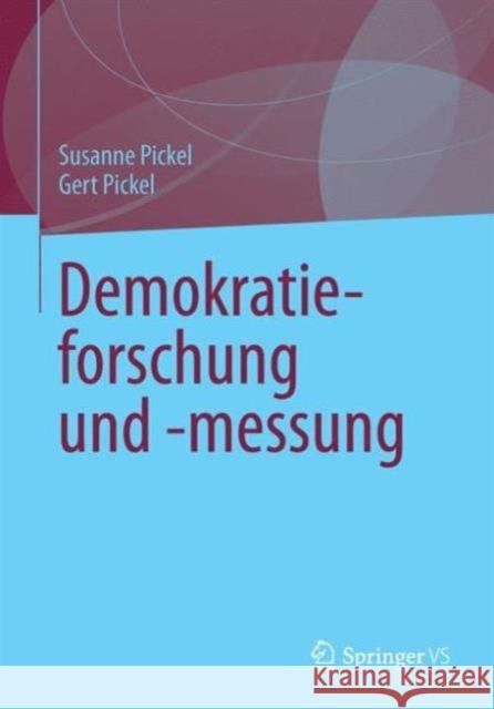 Demokratieforschung Und -Messung Pickel, Susanne 9783658027216 Springer vs