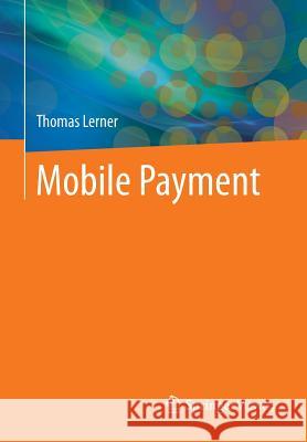 Mobile Payment Thomas Lerner 9783658032500