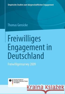 Freiwilliges Engagement in Deutschland: Freiwilligensurvey 2009 Gensicke, Thomas 9783658034092 Springer