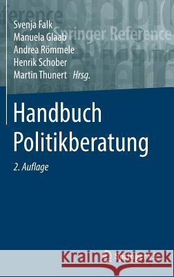 Handbuch Politikberatung Svenja Falk Manuela Glaab Andrea Rommele 9783658034825