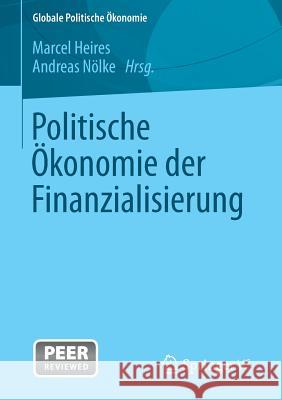 Politische Ökonomie Der Finanzialisierung Heires, Marcel 9783658037772 Springer vs