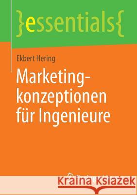Marketingkonzeptionen Für Ingenieure Hering, Ekbert 9783658039103