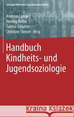 Handbuch Kindheits- Und Jugendsoziologie Lange, Andreas 9783658042066 Springer vs