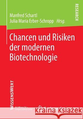 Chancen Und Risiken Der Modernen Biotechnologie  9783658042356 Springer Spektrum