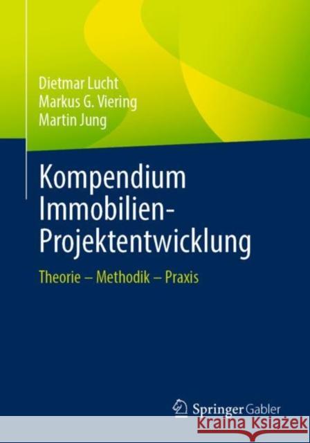 Immobilien-Projektmanagement: Ein Praxishandbuch Lucht, Dietmar 9783658044312 Springer Gabler