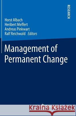 Management of Permanent Change Andreas Pinkwart Horst Albach Heribert Meffert 9783658050139 Springer Gabler