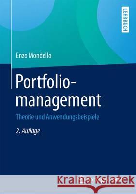 Portfoliomanagement: Theorie Und Anwendungsbeispiele Mondello, Enzo 9783658058166