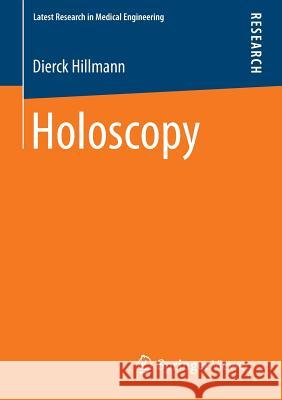 Holoscopy Dierck Hillmann 9783658064785 Springer