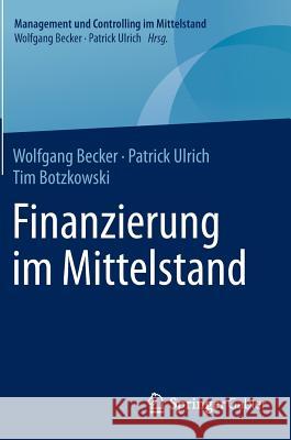 Finanzierung Im Mittelstand Becker, Wolfgang 9783658065669 Springer Gabler