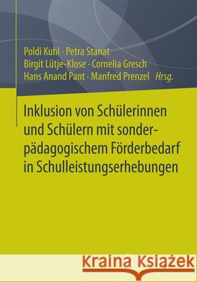 Inklusion Von Schülerinnen Und Schülern Mit Sonderpädagogischem Förderbedarf in Schulleistungserhebungen Kuhl, Poldi 9783658066031 Springer vs