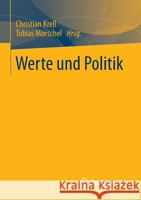 Werte Und Politik Christian Krell Tobias Morschel  9783658066055 Springer vs