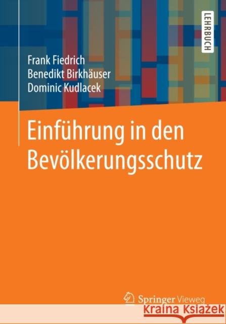 Einführung in Den Bevölkerungsschutz Fiedrich, Frank 9783658066482 Springer Vieweg